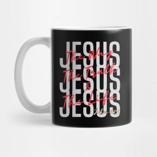 Jesus the way the truth and the life, Christian T-shirts T Shirts mugs hoodies wall art, Bible Verses Christian store gifts Mug